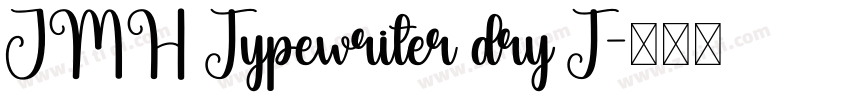 JMH Typewriter dry T字体转换